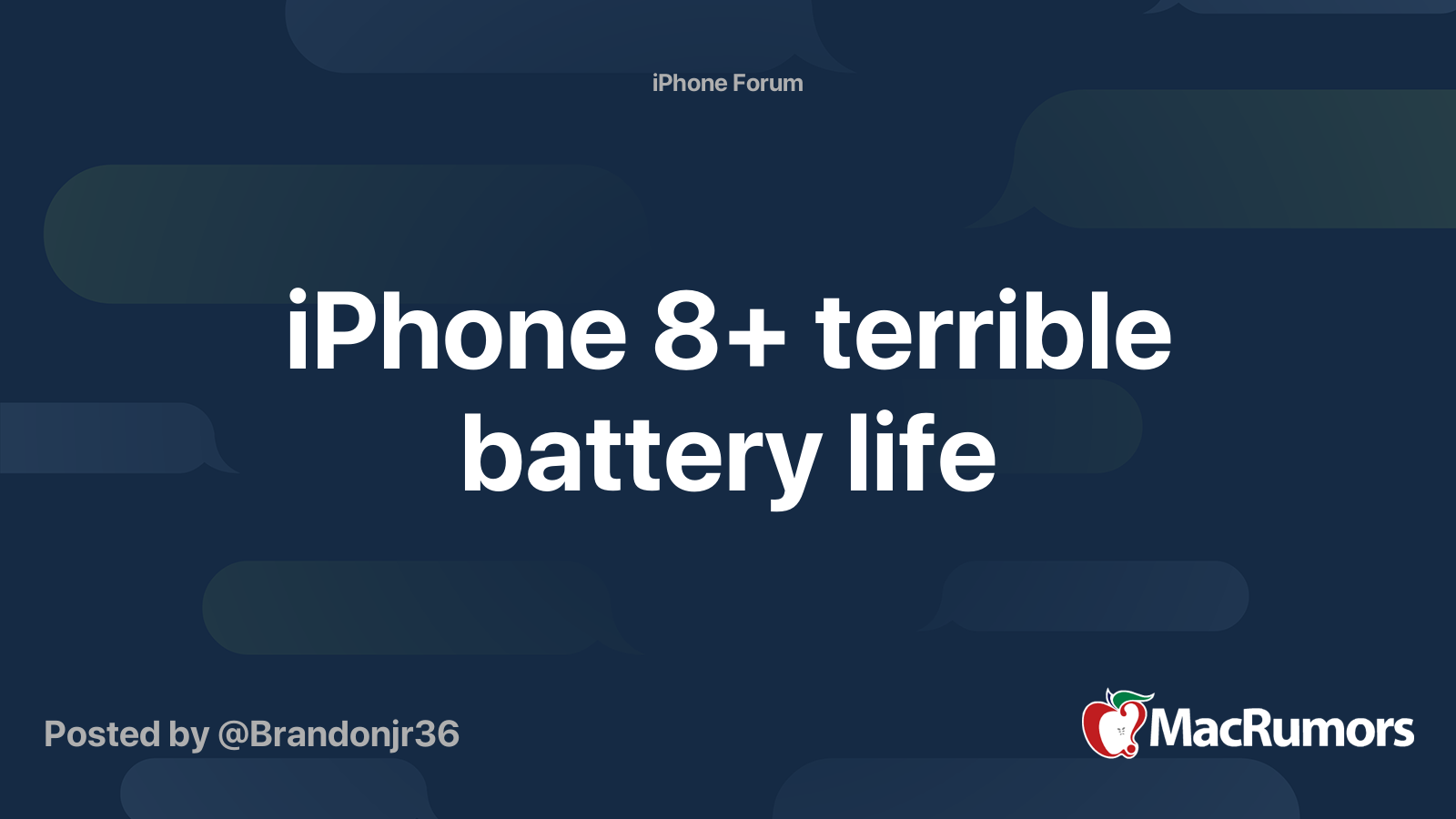 iPhone 8+ terrible battery life MacRumors Forums