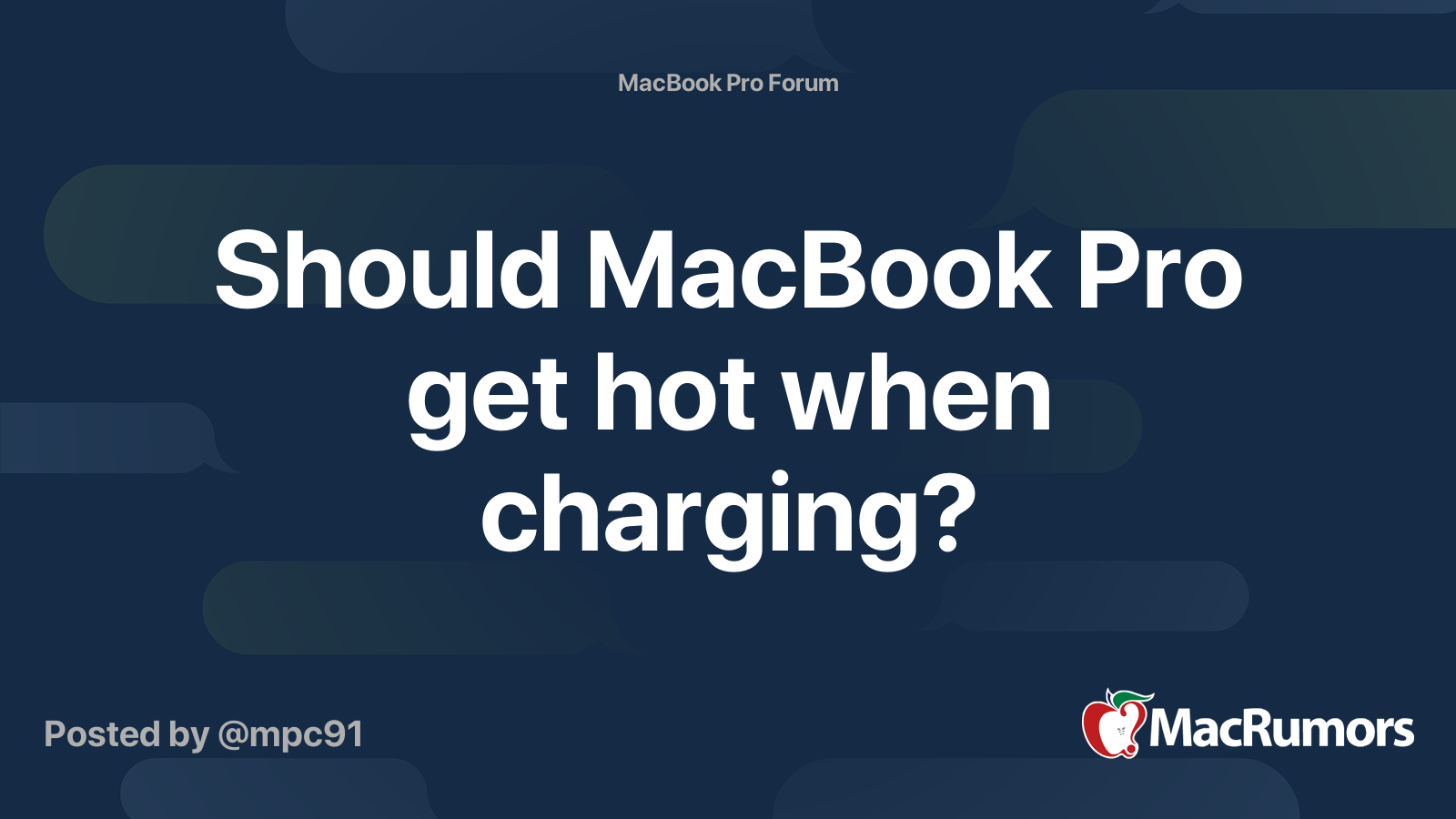 Should MacBook Pro get hot when charging? MacRumors Forums