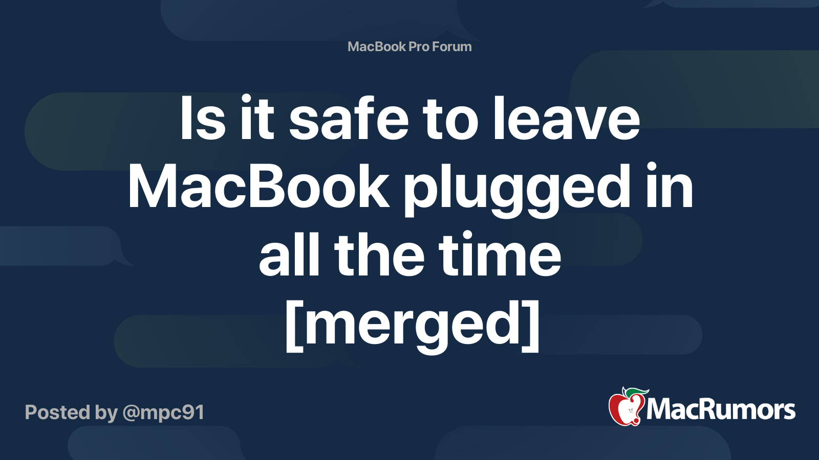 Is it safe to leave MacBook plugged in all the time [merged