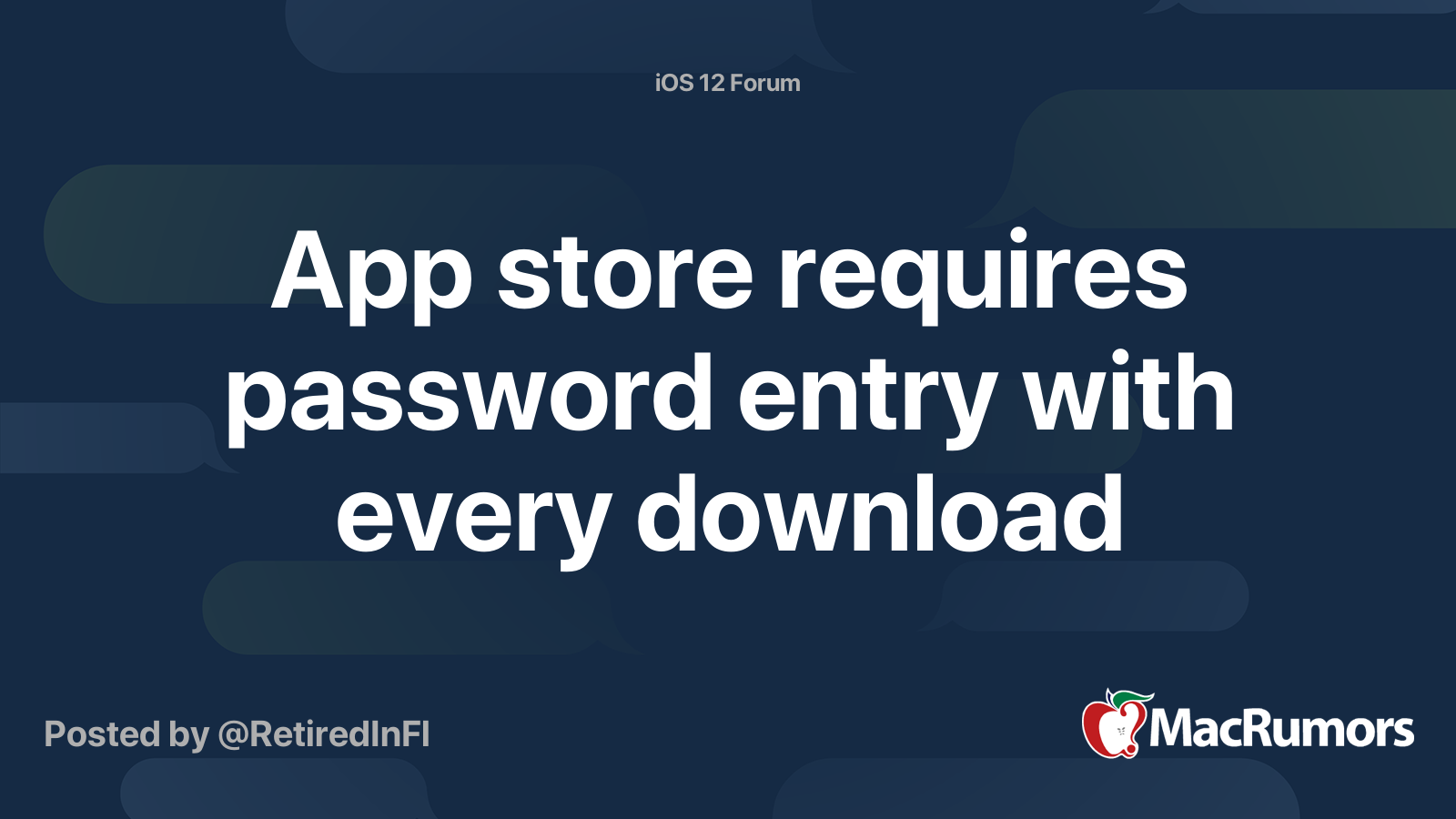 app-store-requires-password-entry-with-every-download-macrumors-forums