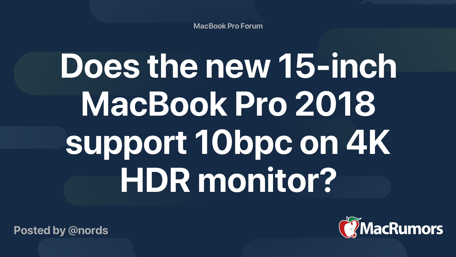 Does the new 15-inch MacBook Pro 2018 support 10bpc on 4K HDR