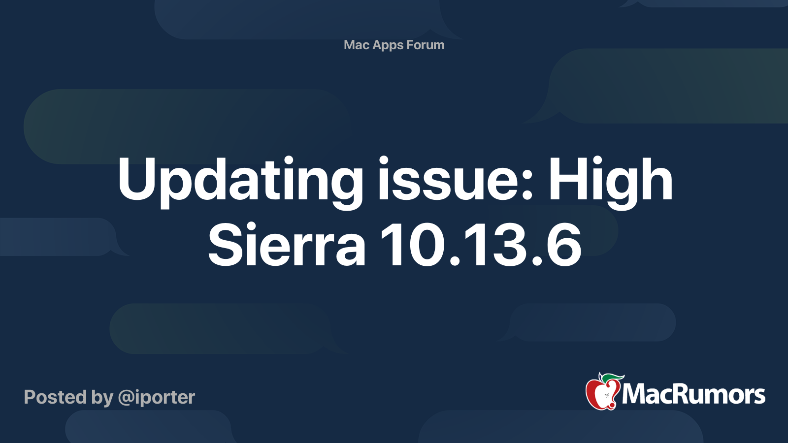 Updating issue: High Sierra 10.13.6 | MacRumors Forums