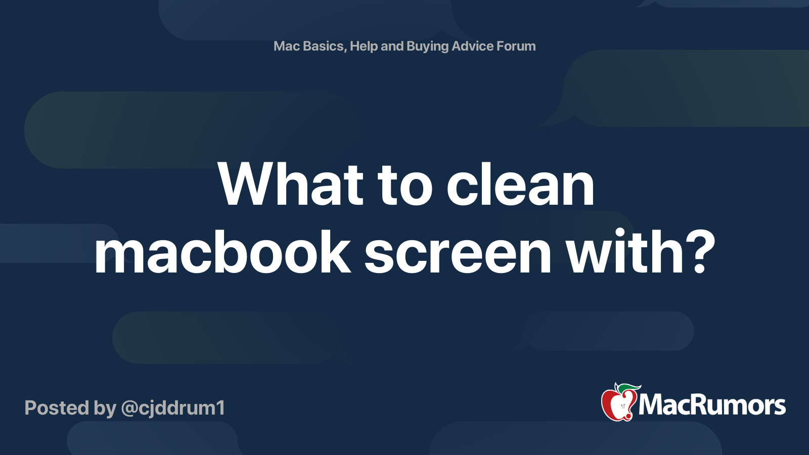 What to clean macbook screen with? MacRumors Forums