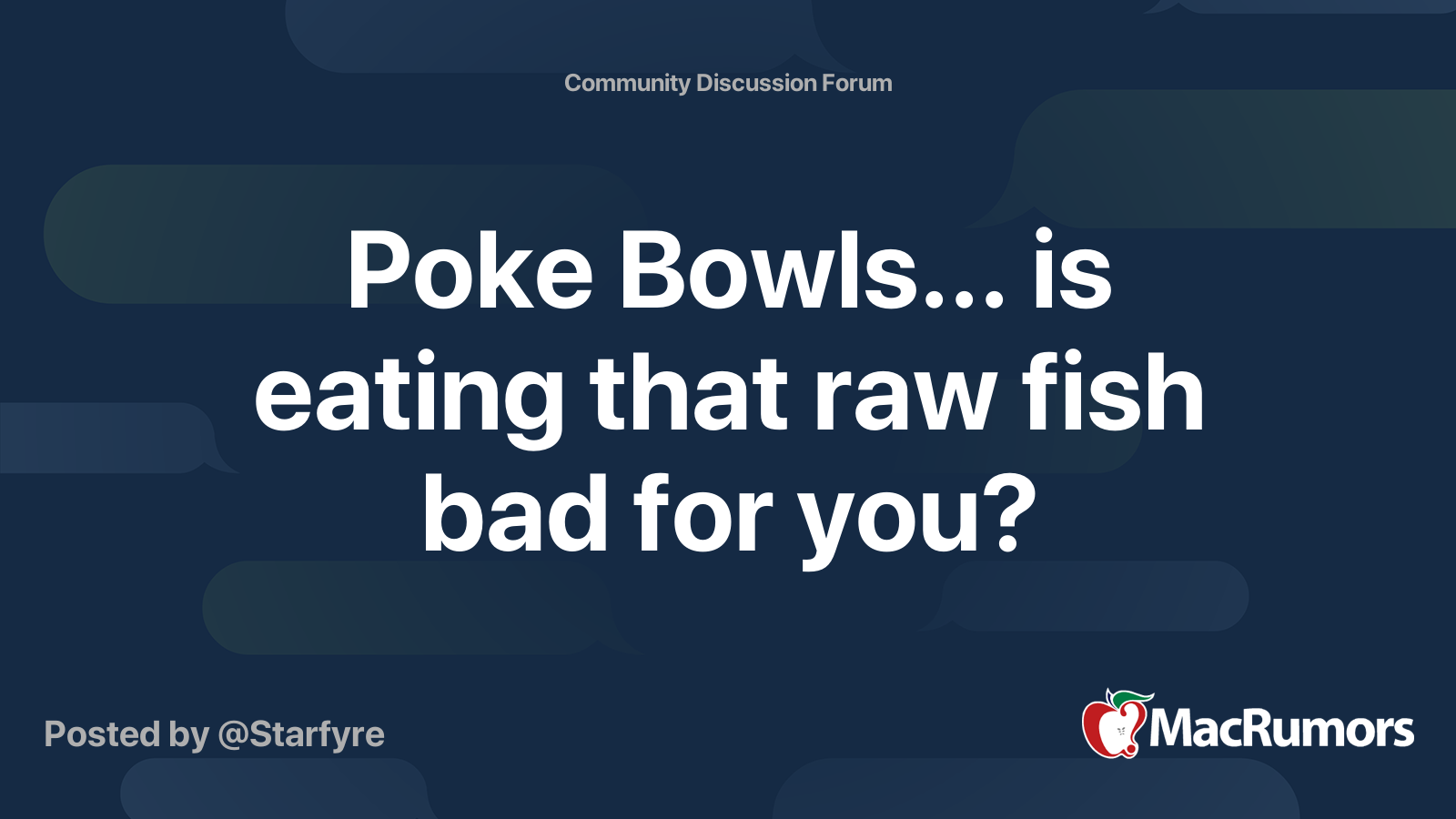 Poke Bowls... is eating that raw fish bad for you? MacRumors Forums