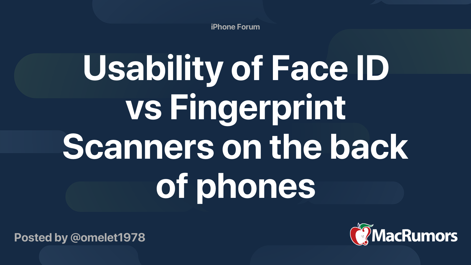 Usability of Face ID vs Fingerprint Scanners on the back of phones MacRumors Forums