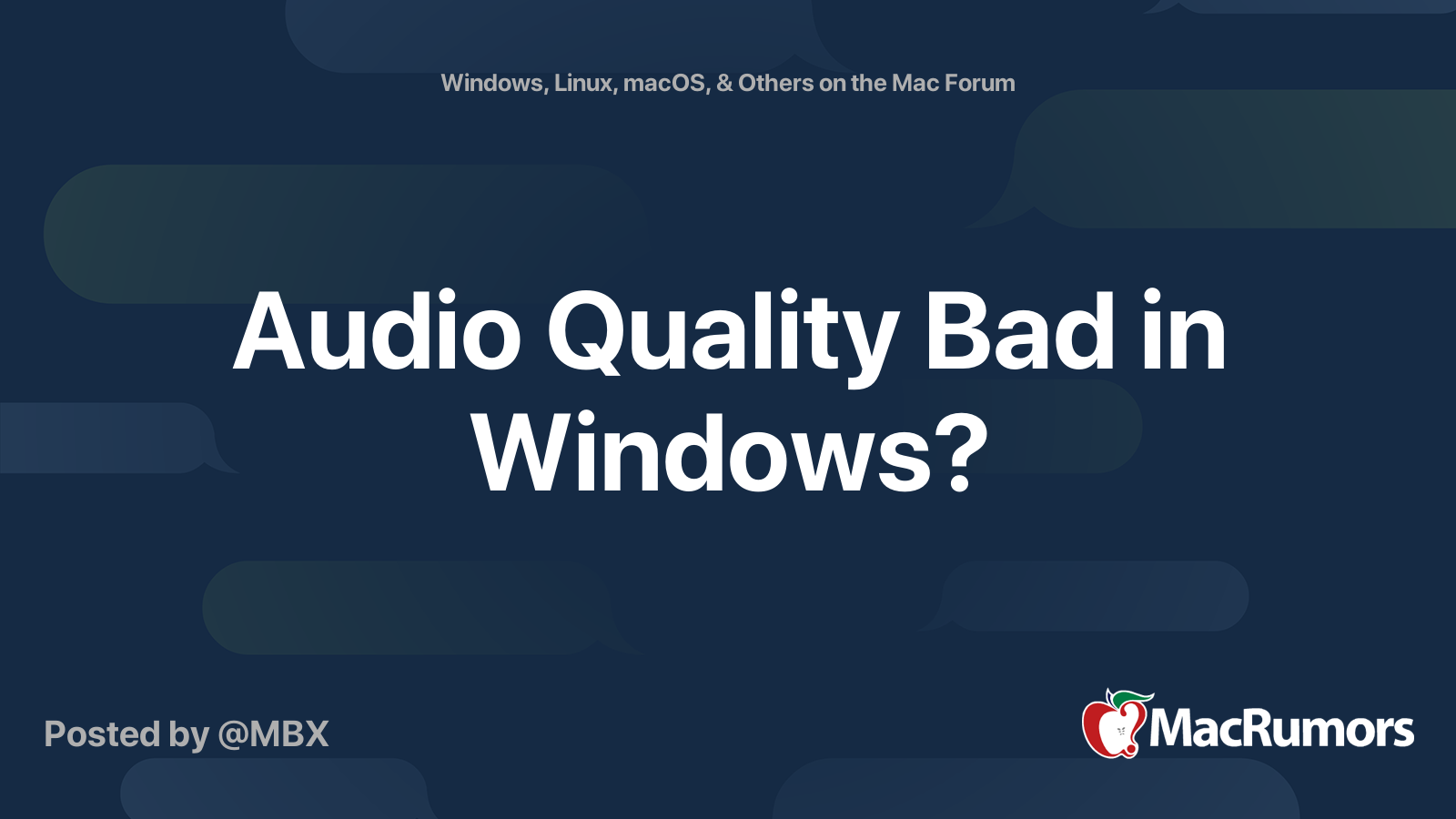 Audio Quality Bad in Windows? MacRumors Forums