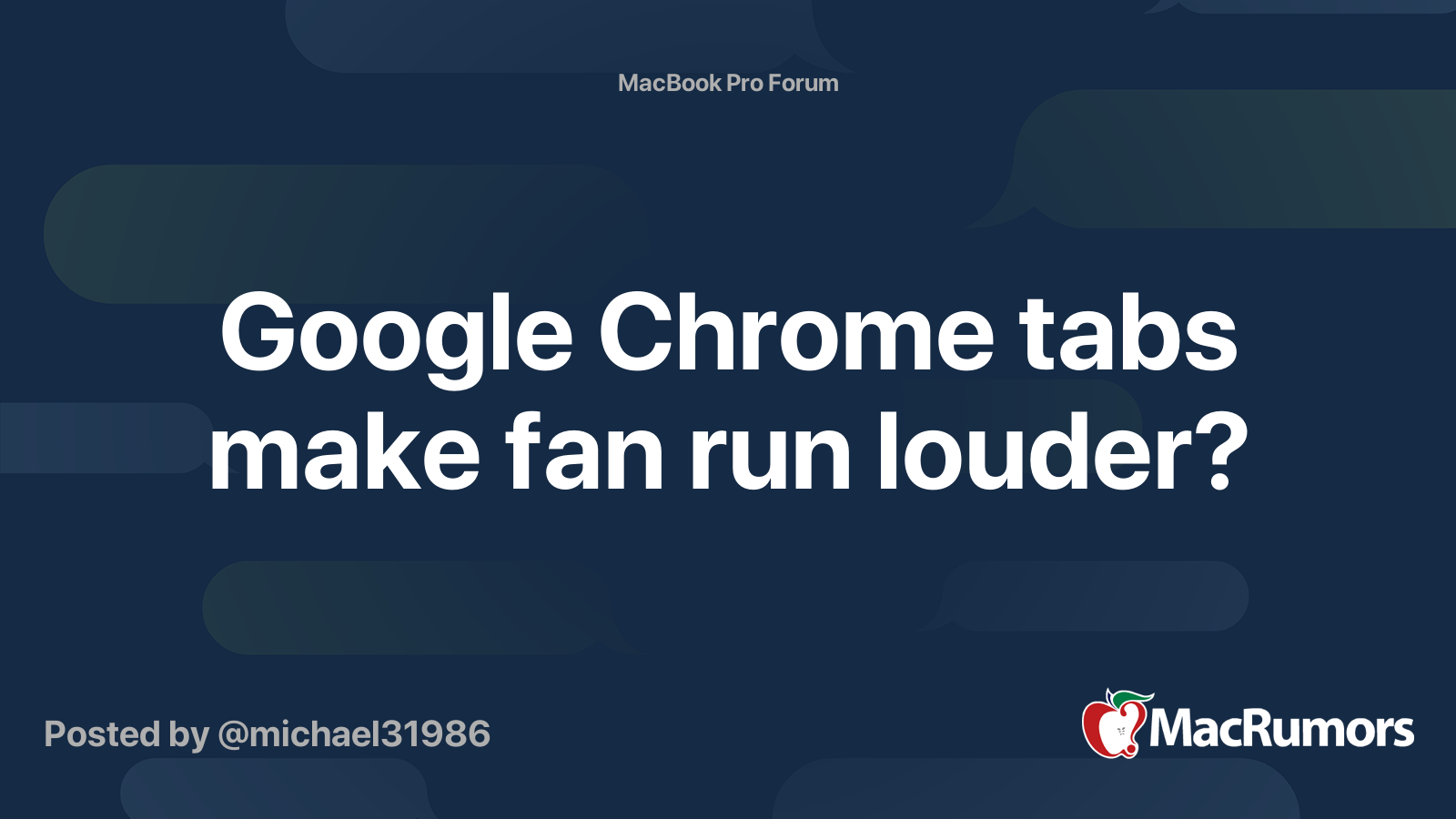 Sukkerrør tørst Planlagt Google Chrome tabs make fan run louder? | MacRumors Forums