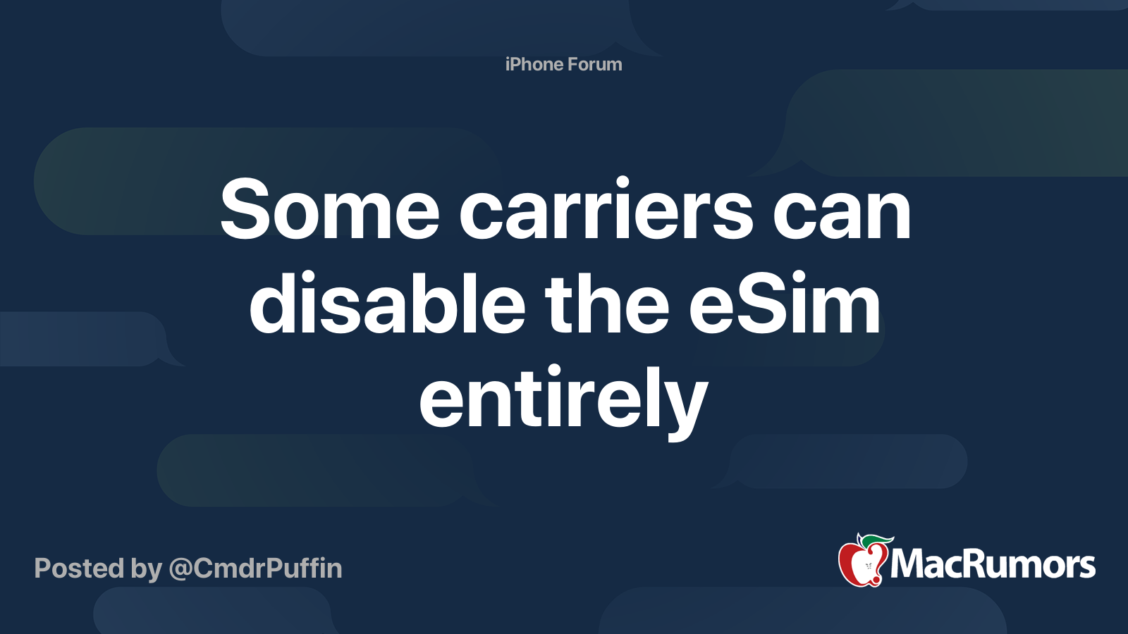 Some carriers can disable the eSim entirely MacRumors Forums