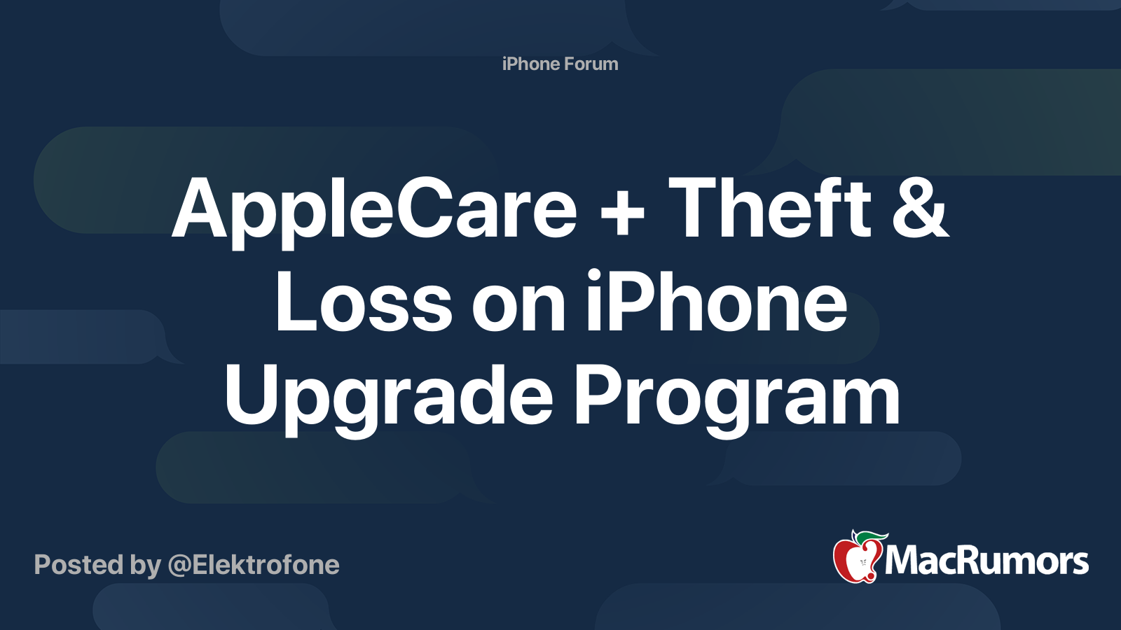 AppleCare + Theft & Loss on iPhone Upgrade Program | MacRumors Forums