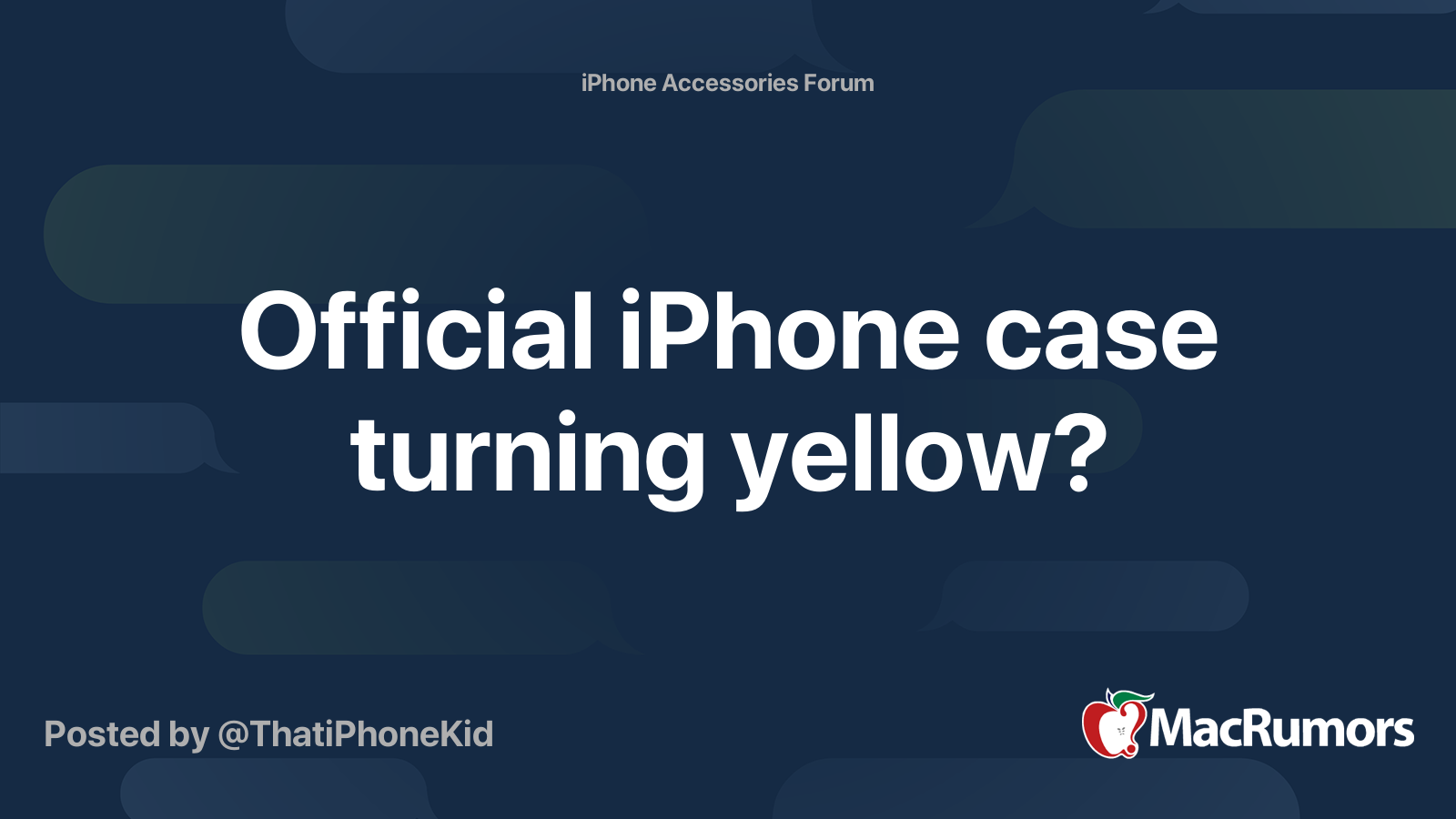 Official iPhone case turning yellow? | MacRumors Forums
