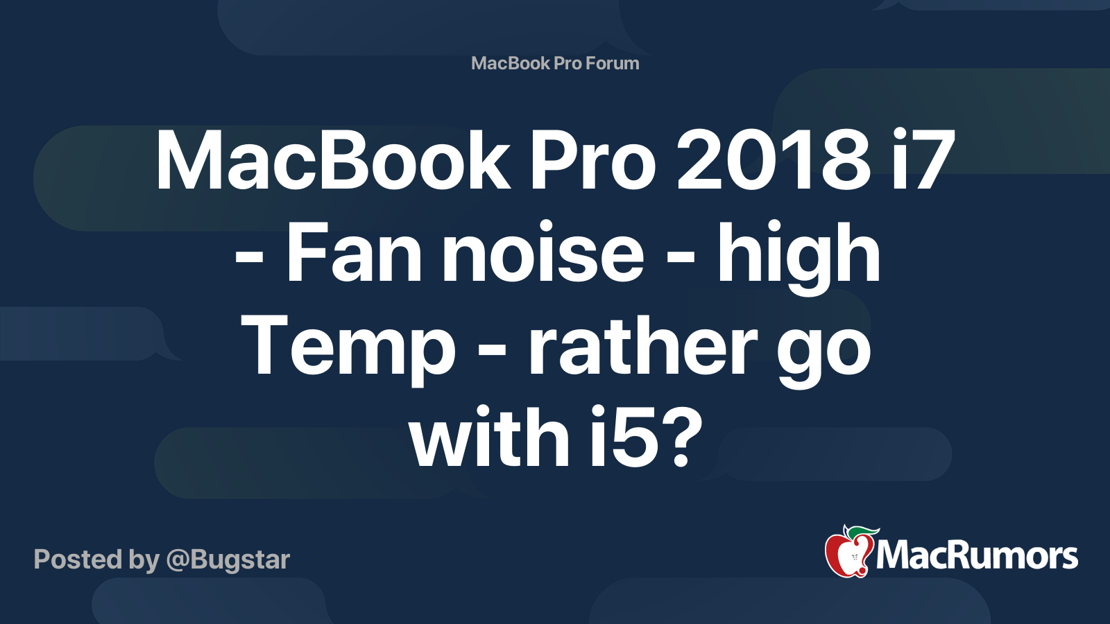 MacBook Pro 2018 - Fan noise - high Temp - rather go with i5? | Forums