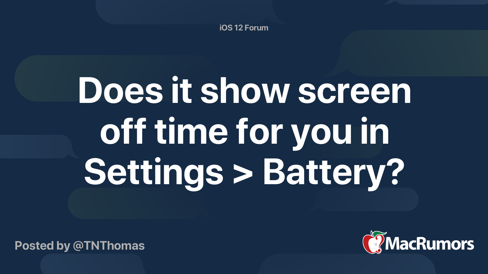 Does it show screen off time for you in Settings > Battery? MacRumors