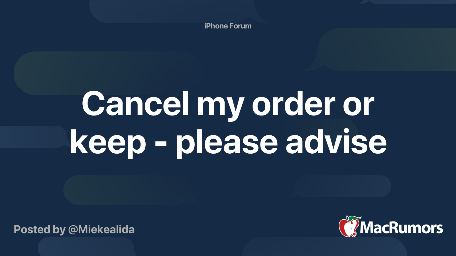 Cancel my order or keep please advise MacRumors Forums