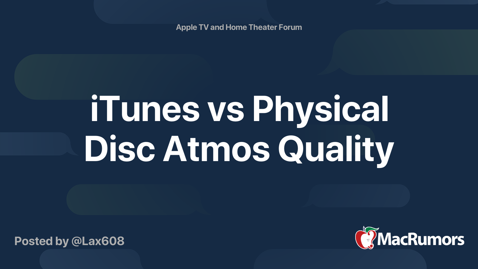 iTunes vs Physical Disc Atmos Quality MacRumors Forums