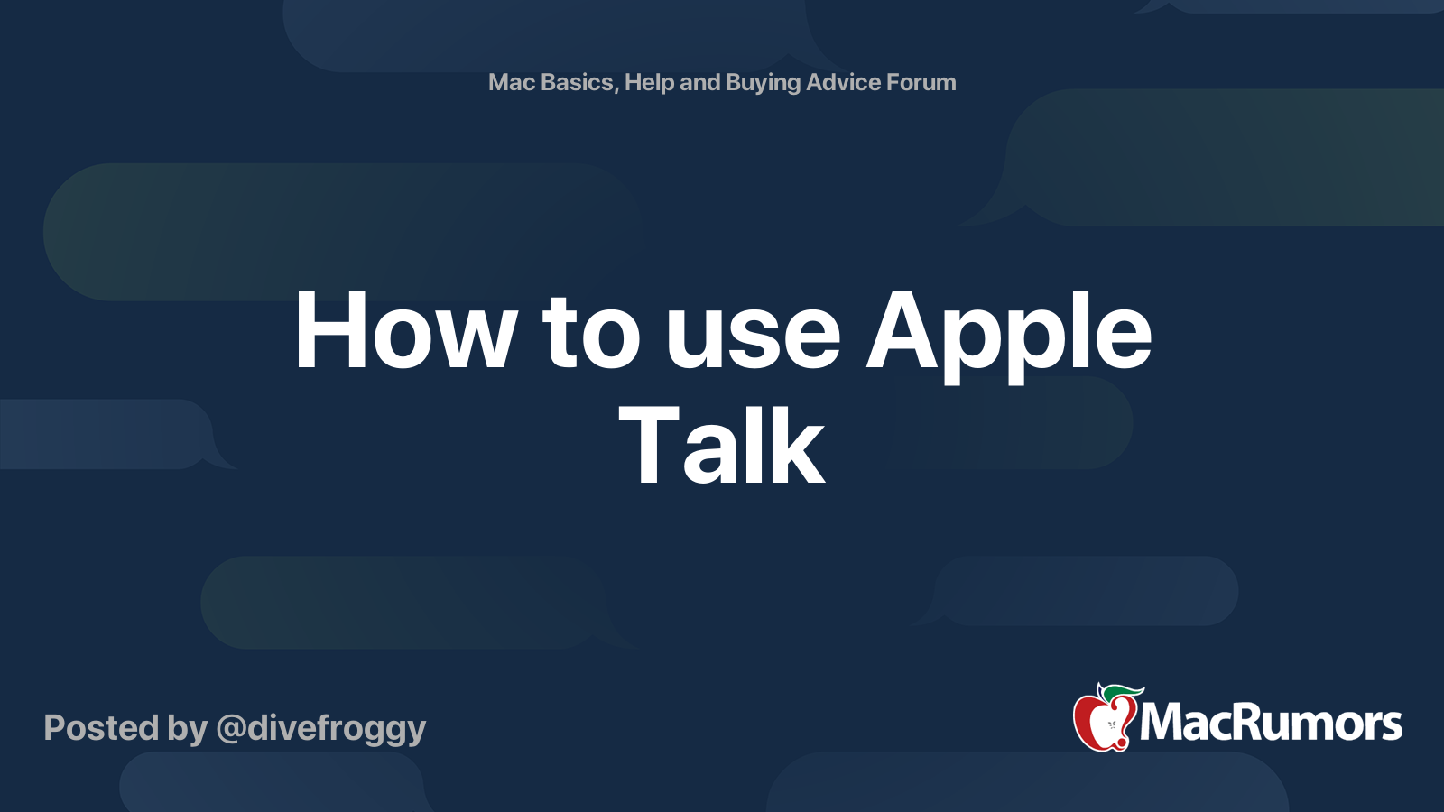 How to use Apple Talk | MacRumors Forums
