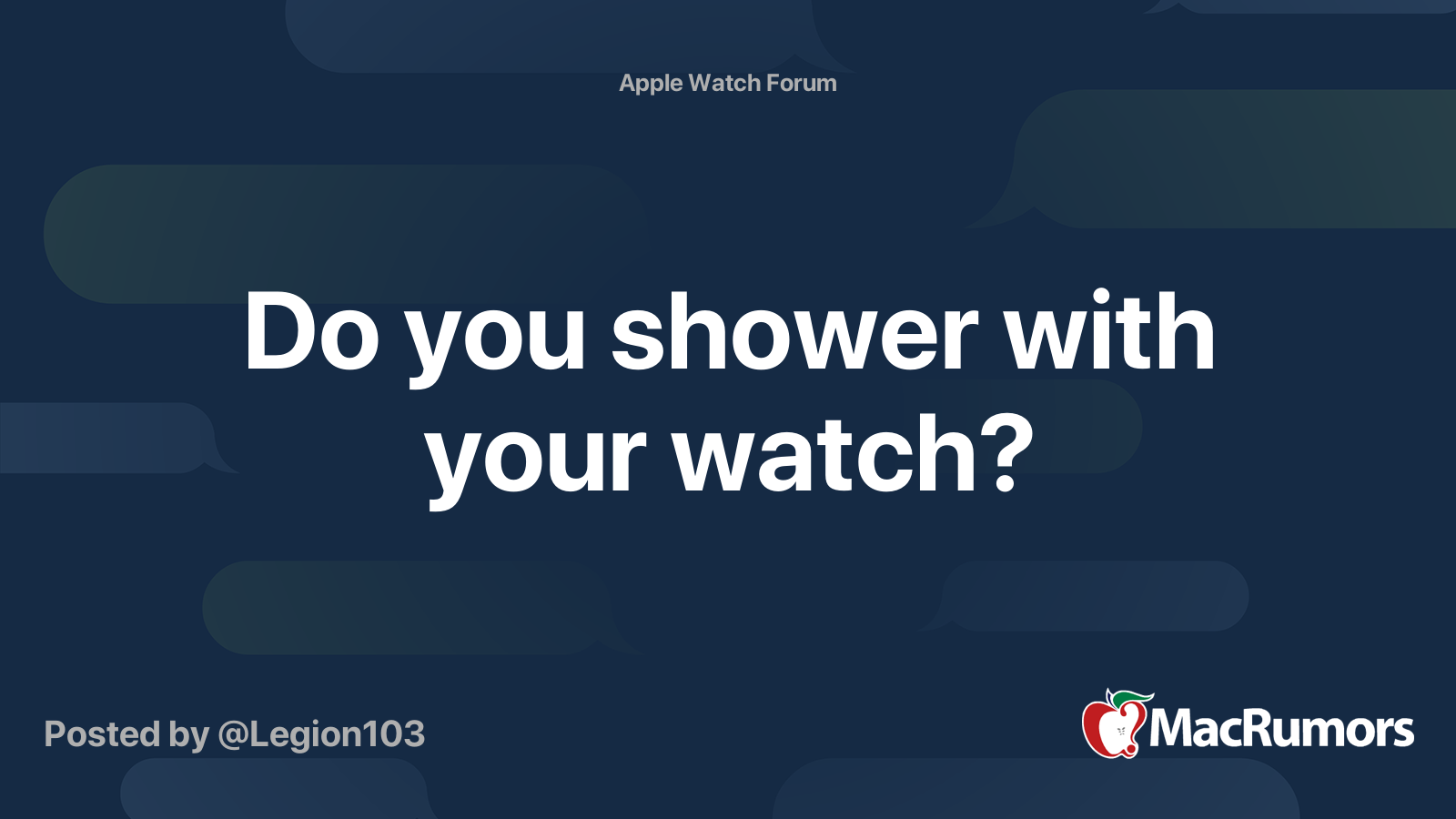 Do you shower with your watch? MacRumors Forums