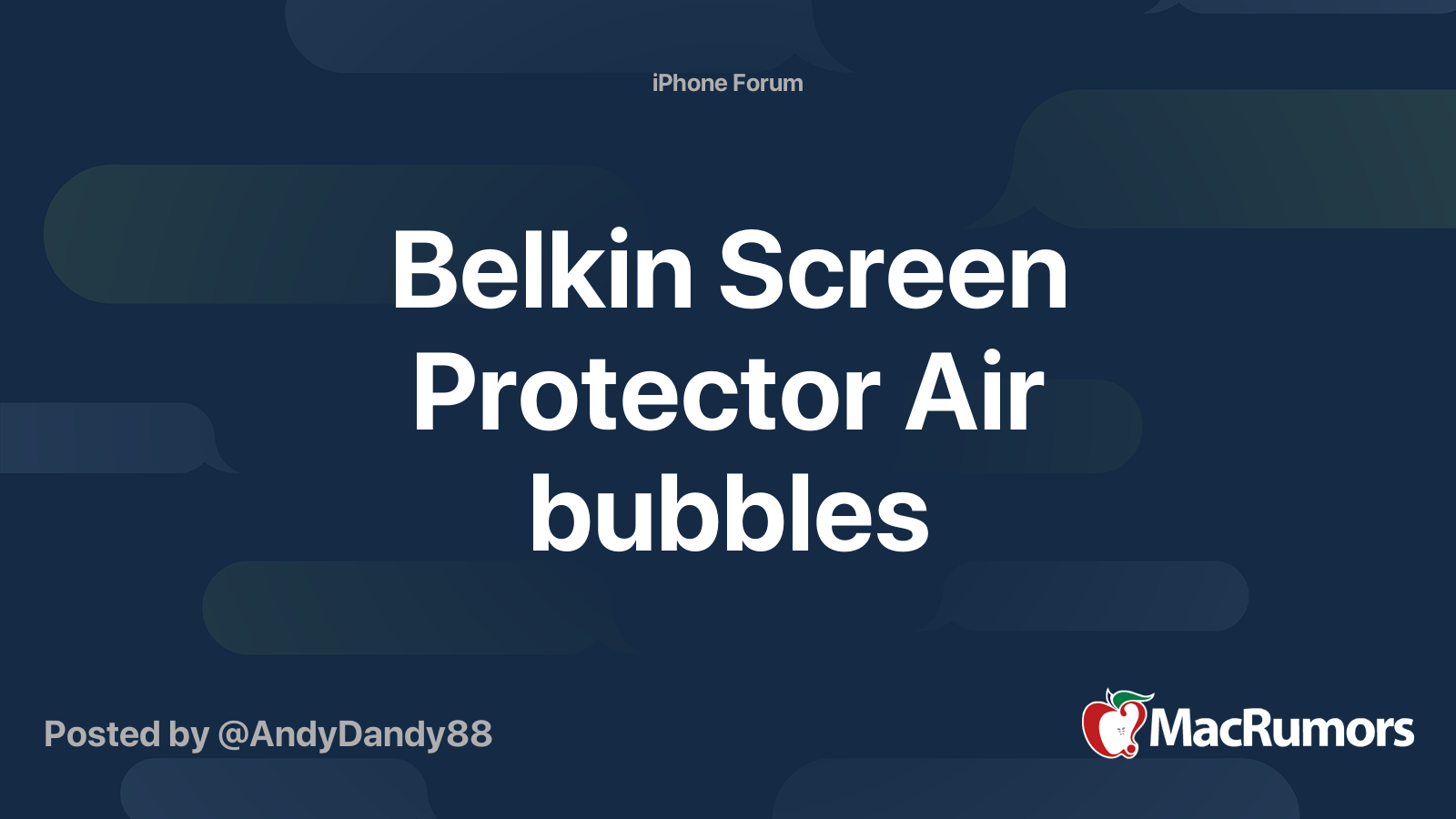 Belkin Screen Protector Air bubbles MacRumors Forums