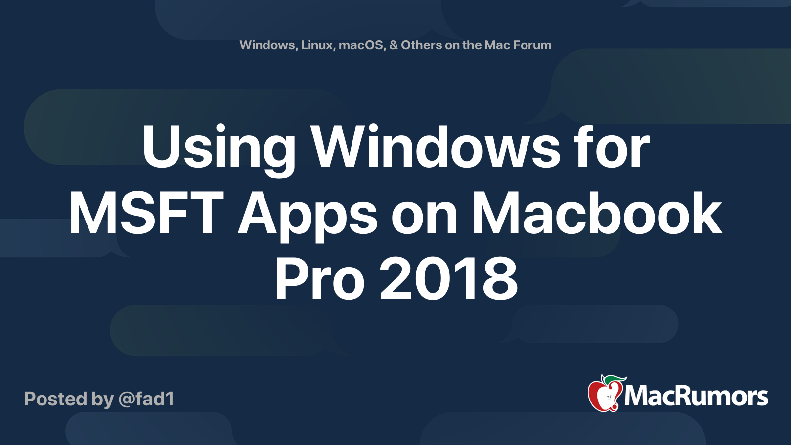 Using Windows For MSFT Apps On Macbook Pro 2018 MacRumors Forums