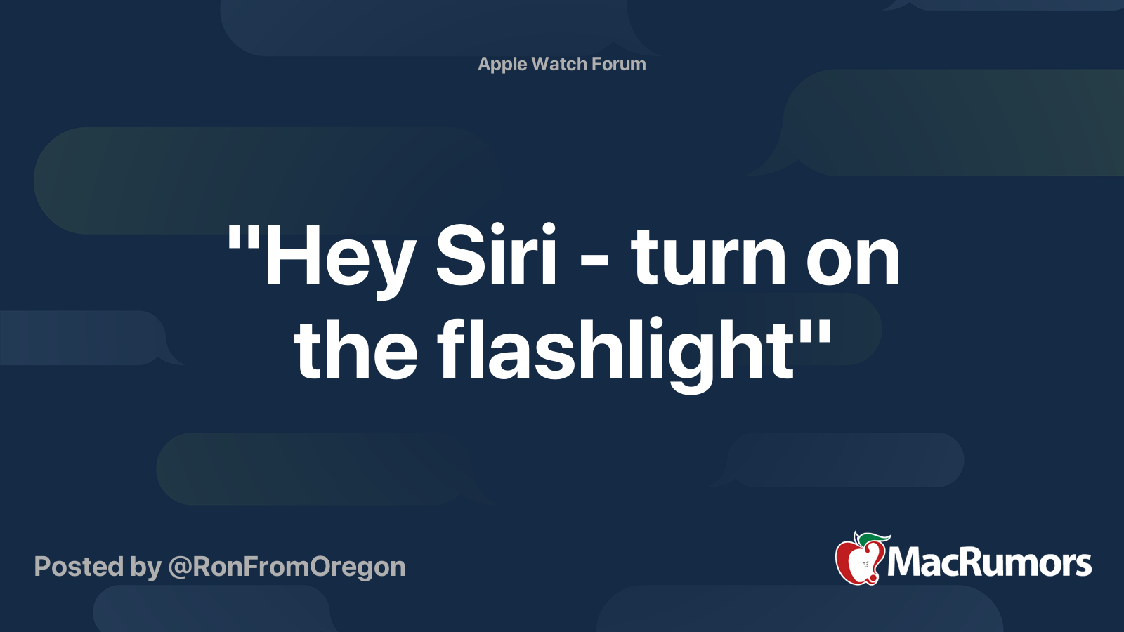  hey siri turn on the flashlight macrumors forums