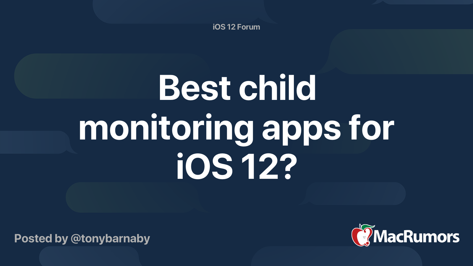 Best child monitoring apps for iOS 12? MacRumors Forums
