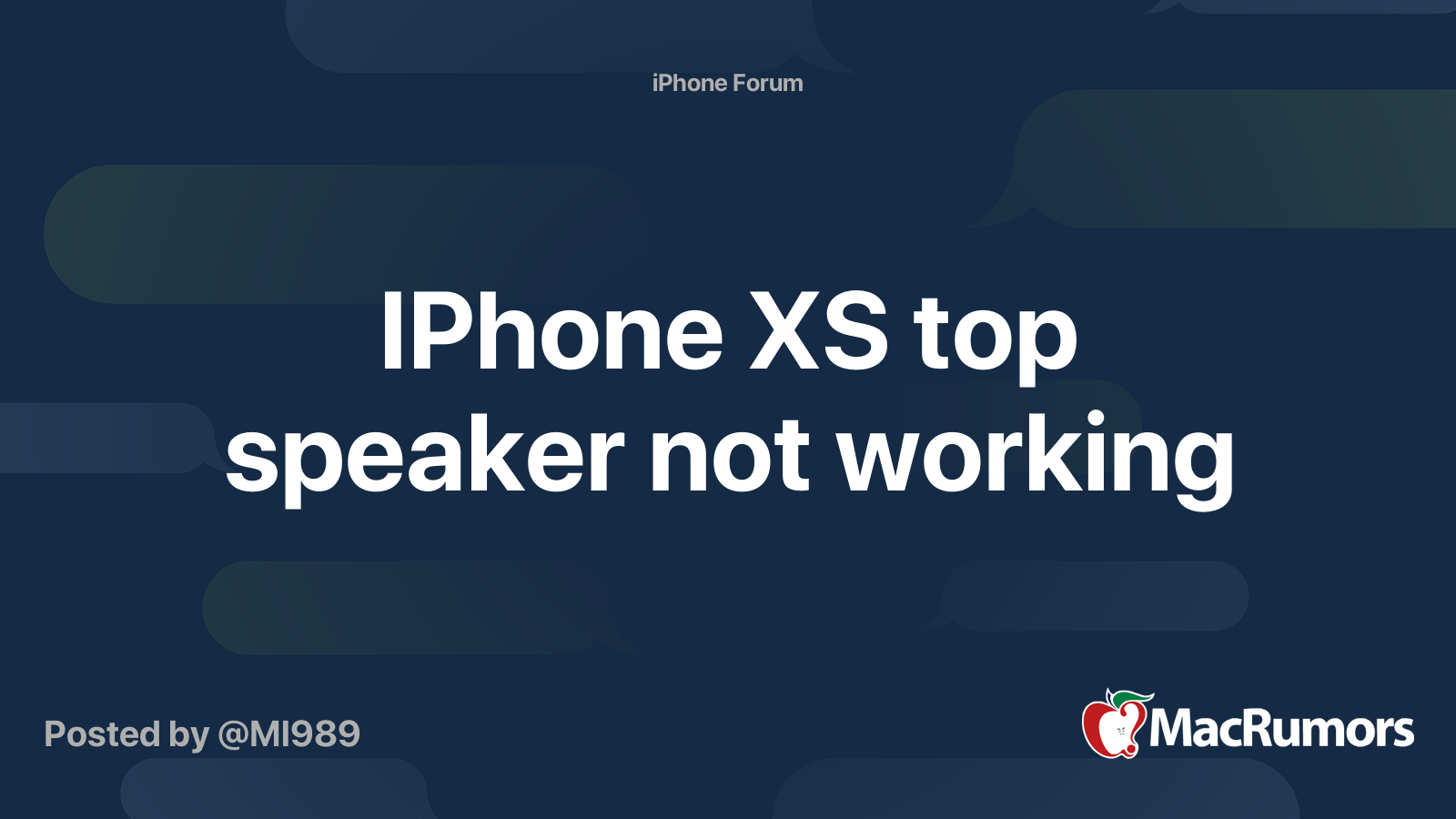 IPhone XS top speaker not working MacRumors Forums