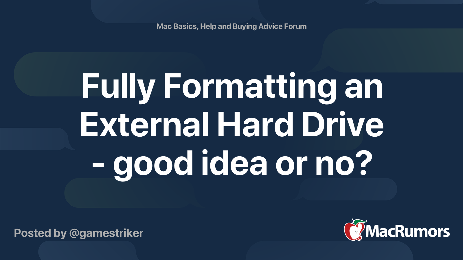 Fully Formatting An External Hard Drive Good Idea Or No MacRumors