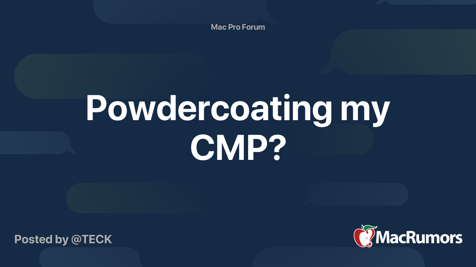 Powdercoating my CMP? | MacRumors Forums