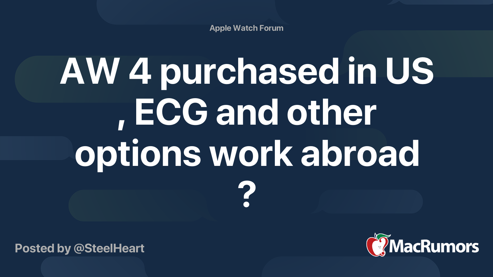 AW 4 purchased in US , ECG and other options work abroad ? | MacRumors ...