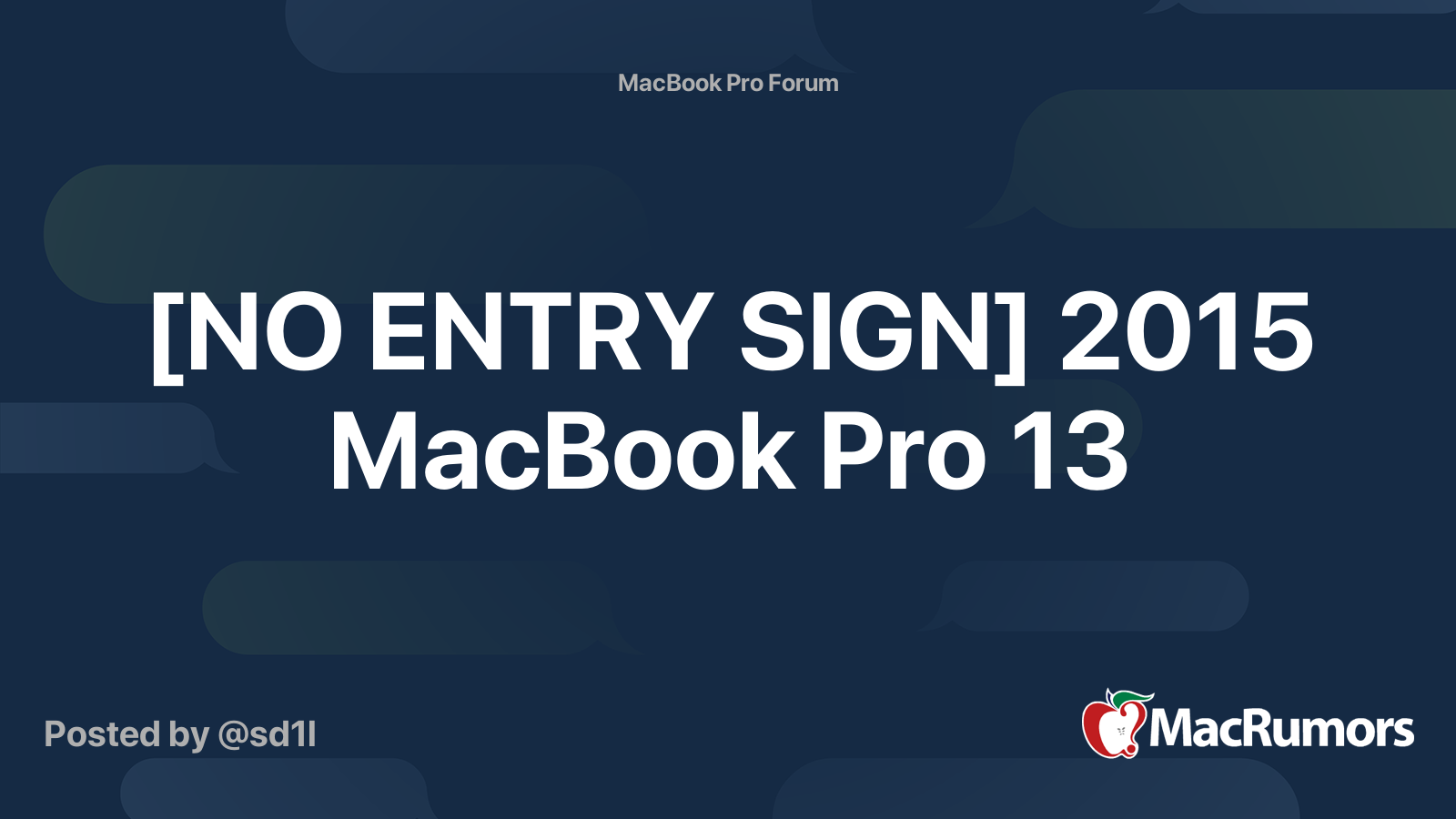 [NO ENTRY SIGN] 2015 MacBook Pro 13 MacRumors Forums