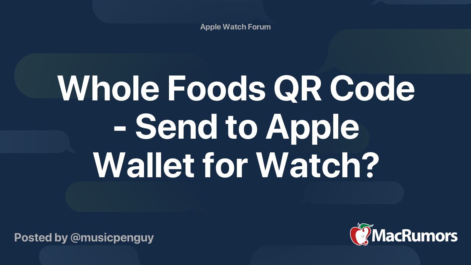 Whole Foods Qr Code Send To Apple Wallet For Watch Macrumors Forums