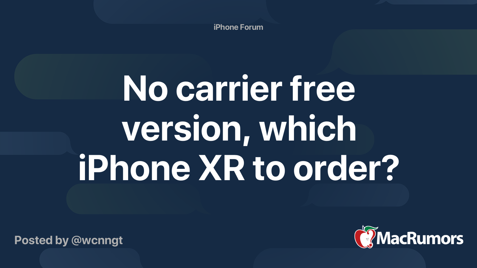 No carrier free version, which iPhone XR to order? MacRumors Forums