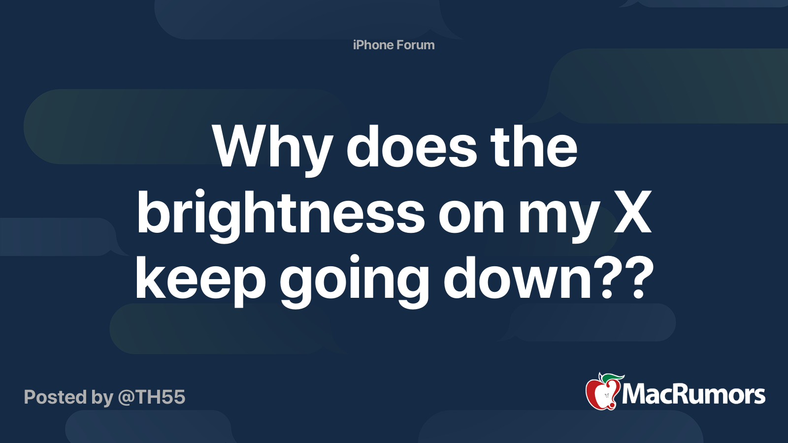 Why does the brightness on my X keep going down?? | MacRumors Forums