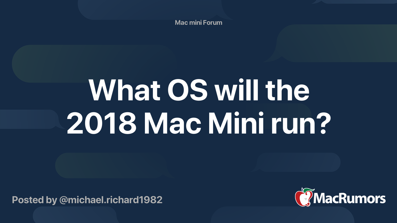 What OS will the 2018 Mac Mini run? MacRumors Forums