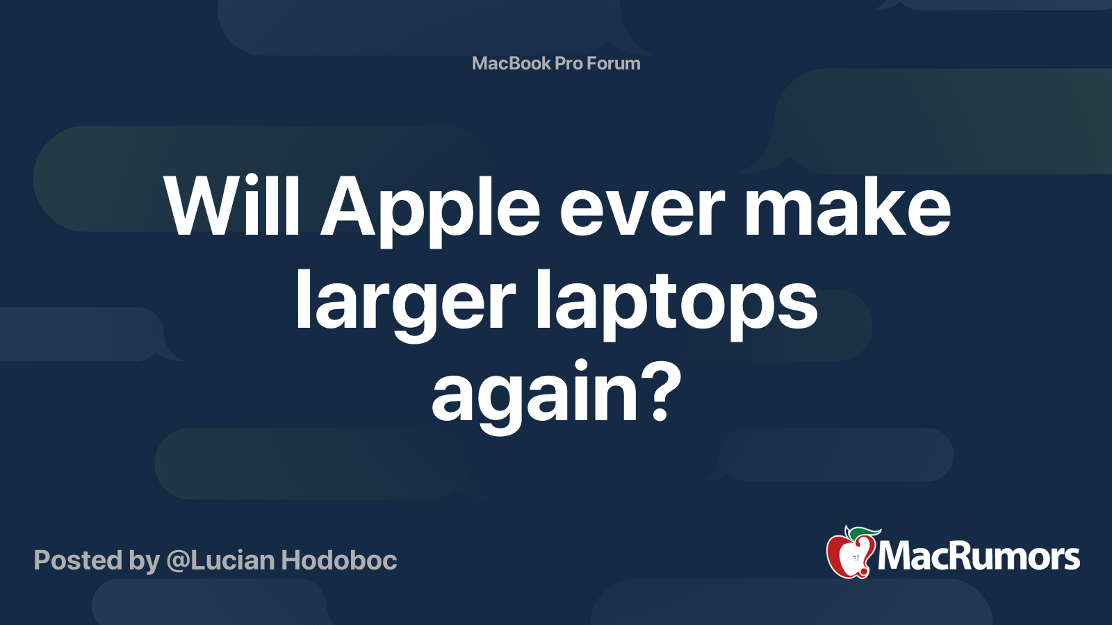 Will Apple ever make larger laptops again? MacRumors Forums