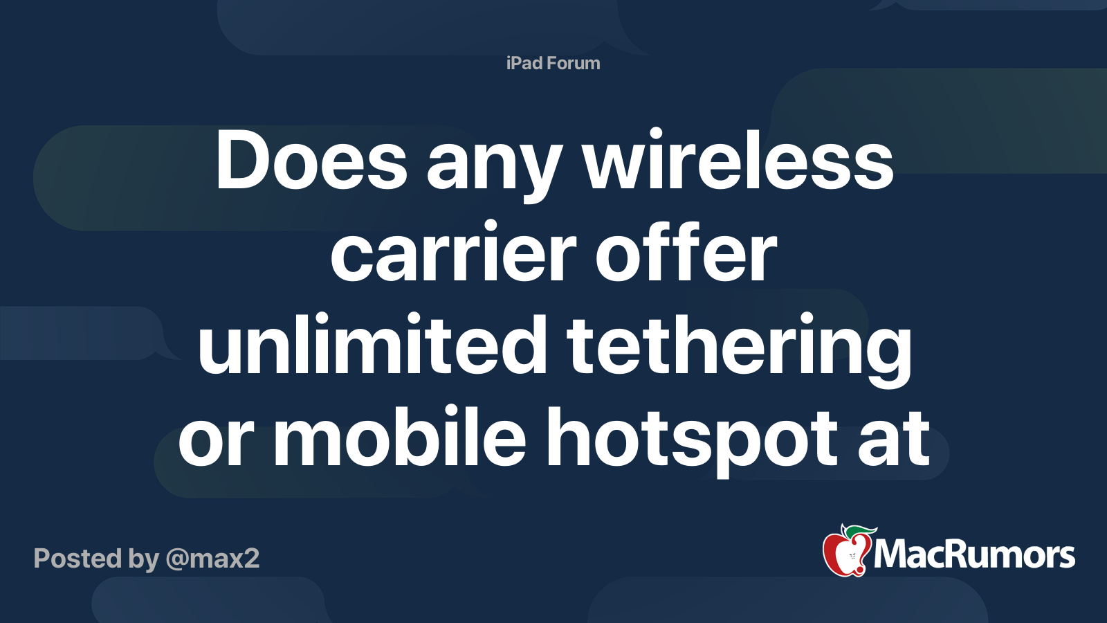 Does any wireless carrier offer unlimited tethering or mobile hotspot