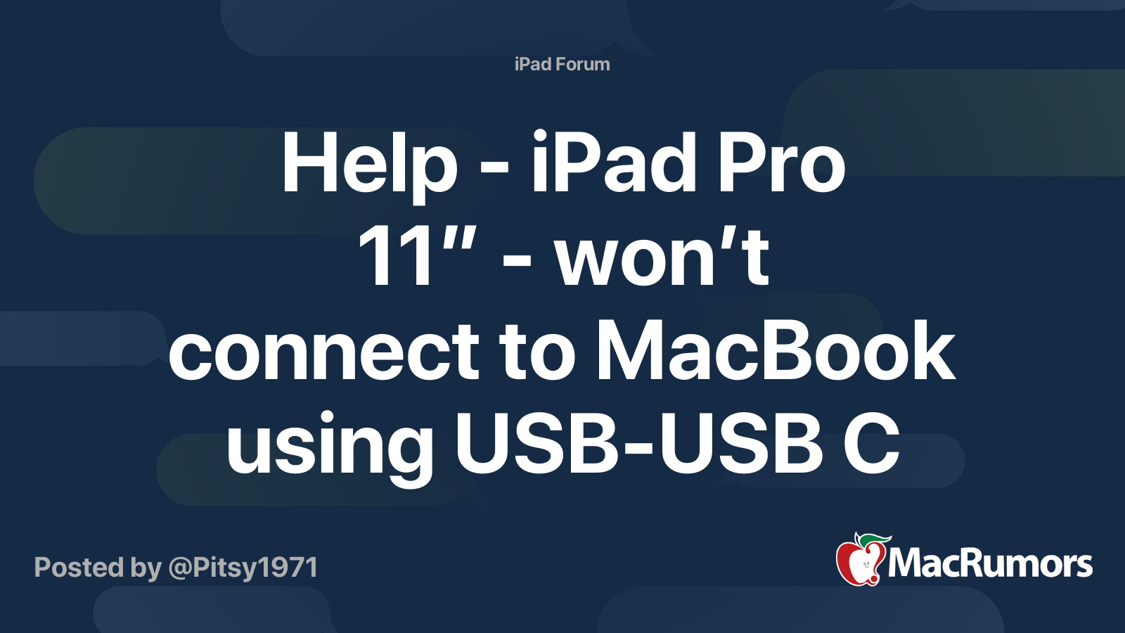 Help iPad Pro 11” won’t connect to MacBook using USBUSB C MacRumors Forums