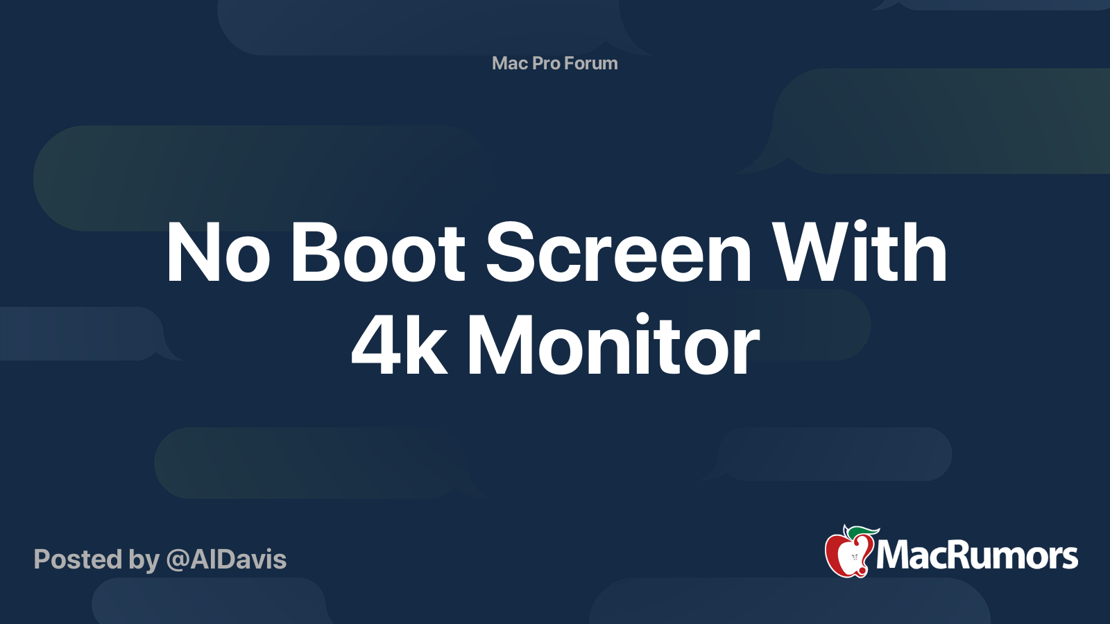 No Boot Screen With 4k Monitor | MacRumors Forums