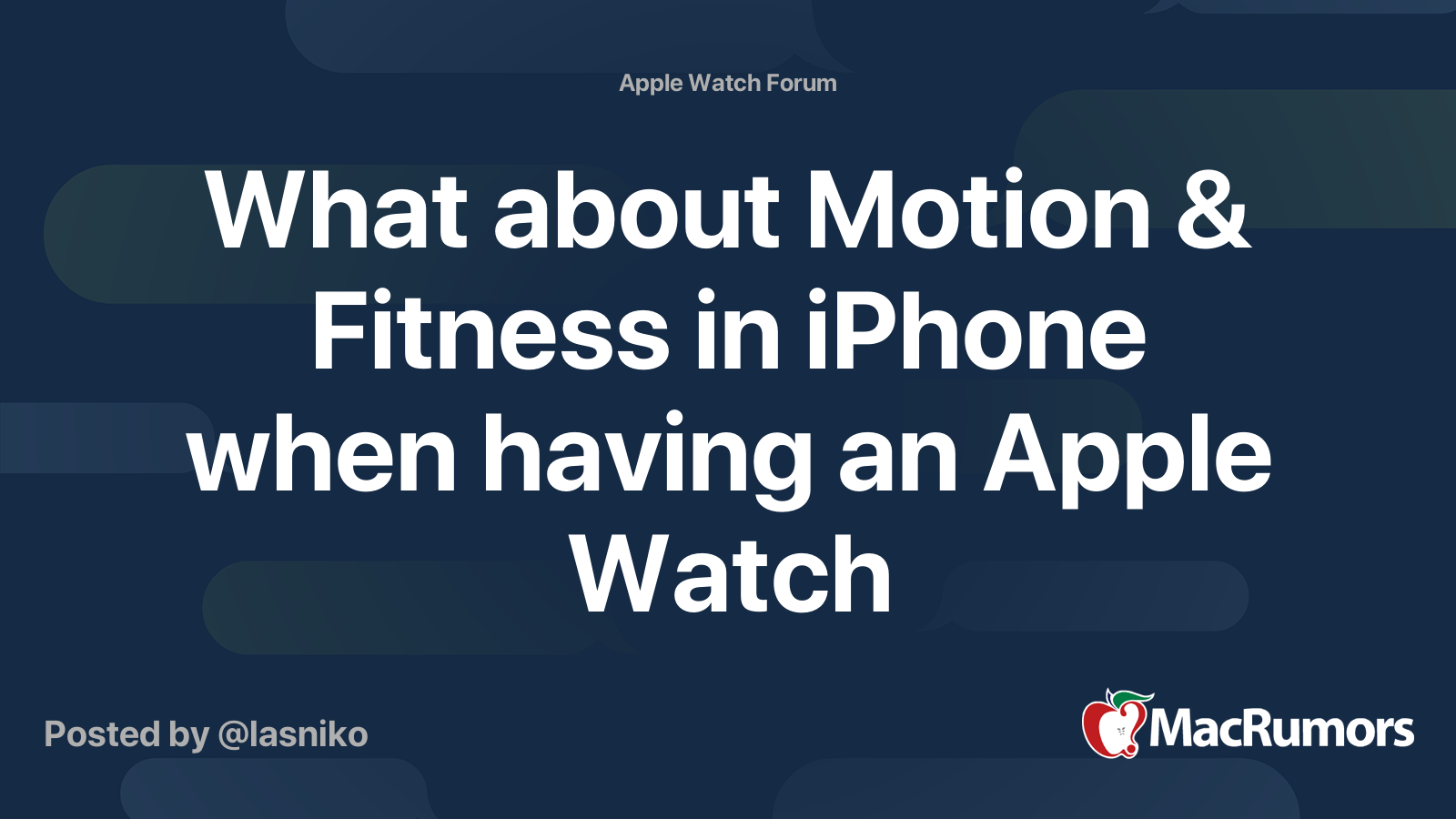 What about Motion Fitness in iPhone when having an Apple Watch