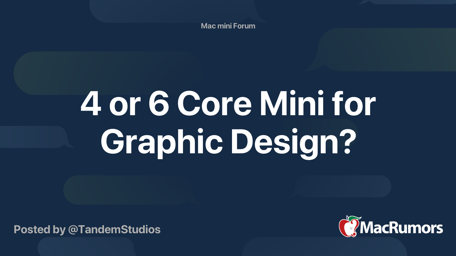 4 or 6 Core Mini for Graphic Design? | MacRumors Forums