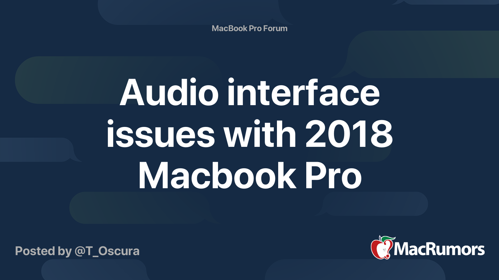 Audio interface issues with 2018 Macbook Pro MacRumors Forums