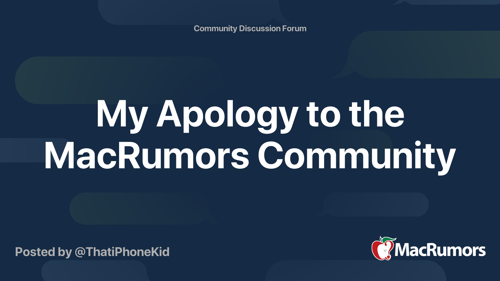 My Apology to the MacRumors Community | MacRumors Forums