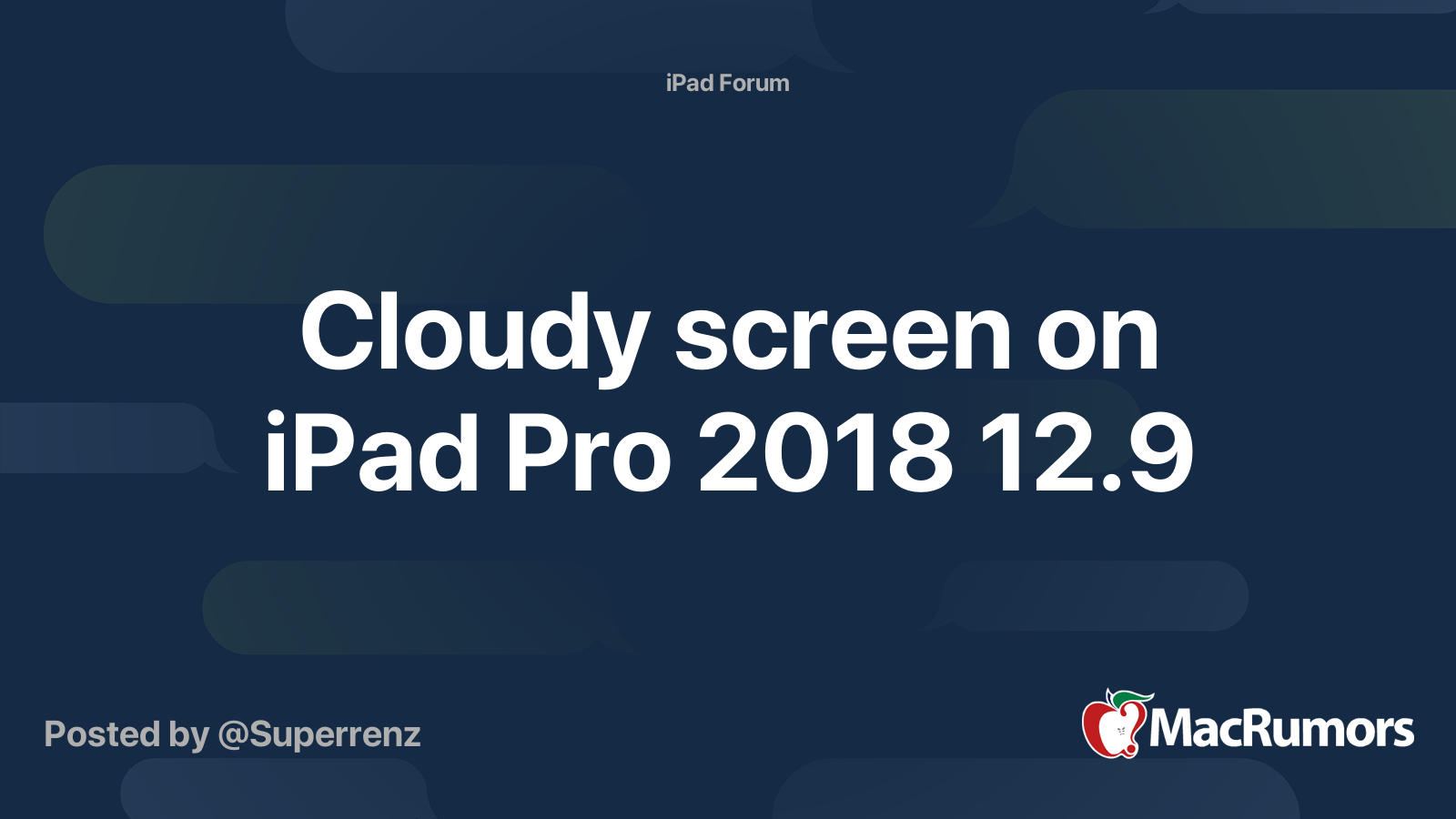 Cloudy screen on iPad Pro 2018 12.9 | MacRumors Forums