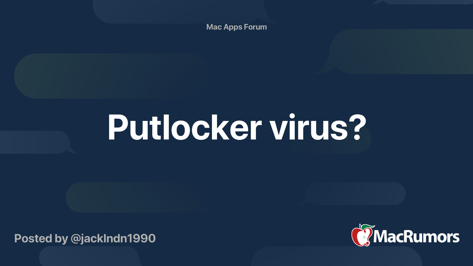 Putlocker virus MacRumors Forums