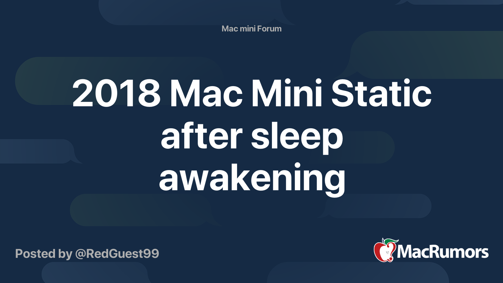 2018 Mac Mini Static after sleep awakening MacRumors Forums