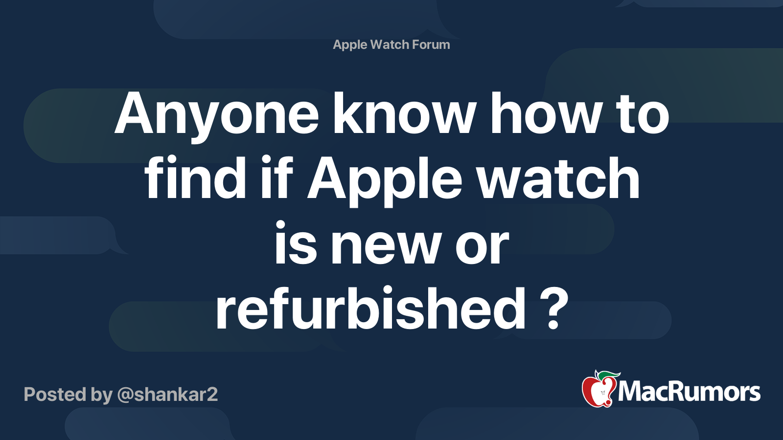 Anyone know how to find if Apple watch is new or refurbished