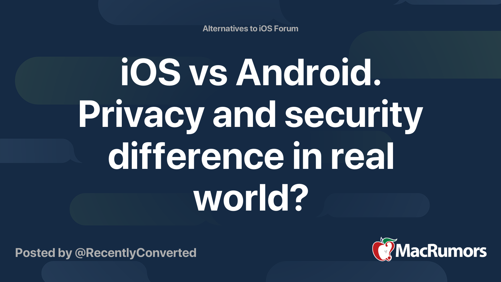 iOS vs Android. Privacy and security difference in real world? | Page 3 ...