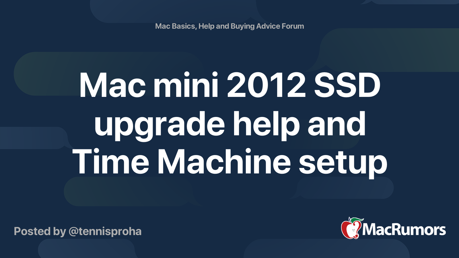 Mac mini 2012 SSD upgrade help and Time Machine setup | MacRumors Forums