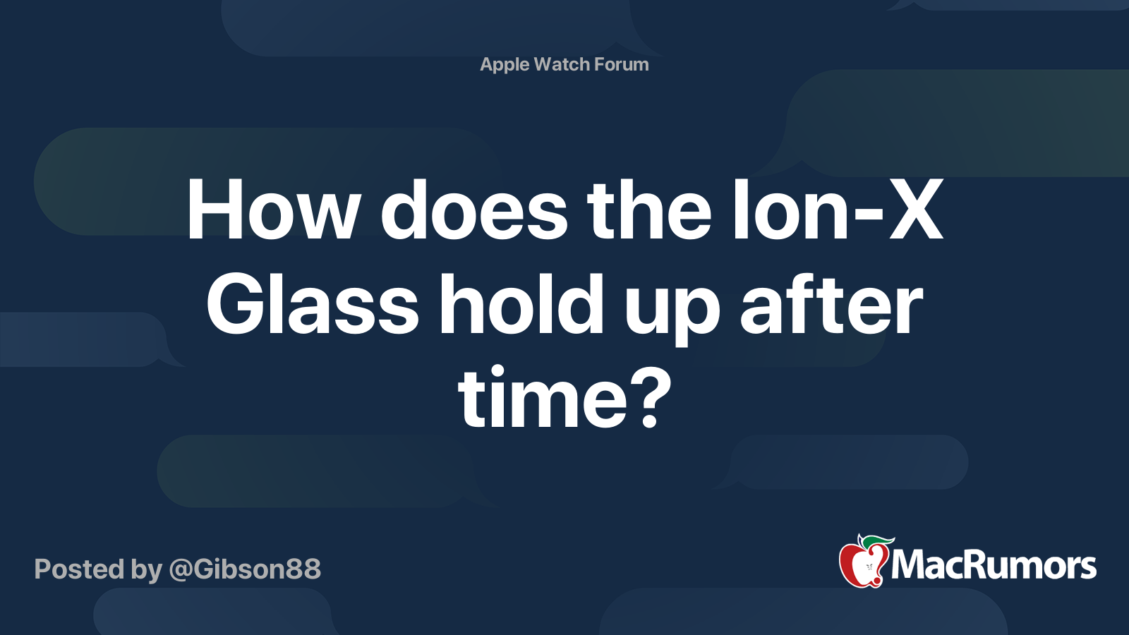 How does the IonX Glass hold up after time? MacRumors Forums