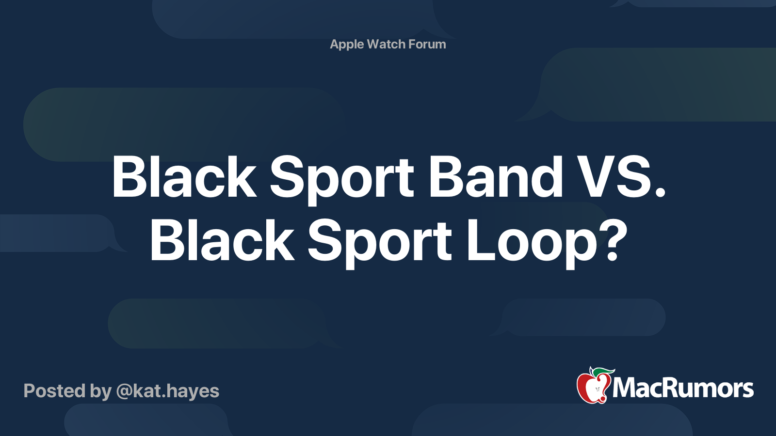 Black Sport Band VS. Black Sport Loop? MacRumors Forums