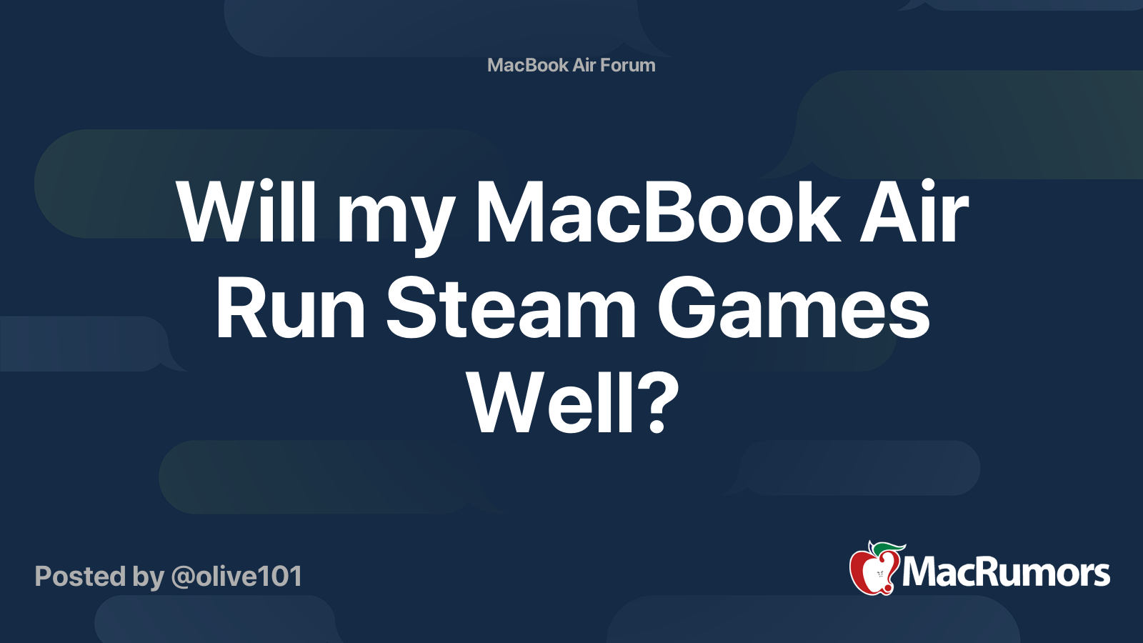 Will my MacBook Air Run Steam Games Well? | MacRumors Forums